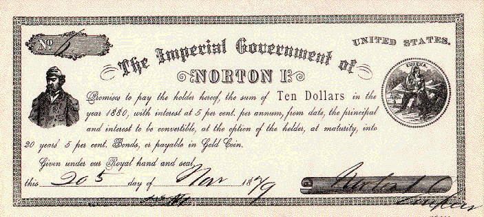 10 Dollars banknote issued by Emperor Norton (Wells Fargo Museum, San Francisco. Wikipedia)